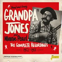 Grandpa Jones - Bread and Gravy: The Complete Recordings 1952-1955