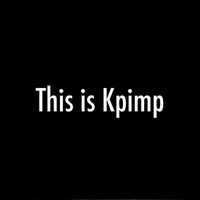 KP - This is Kpimp (Explicit)