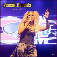Rose MC - Paixão Bandida (Mix) [feat. DJ Dablyo]