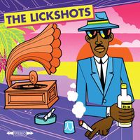 The Lickshots - The Lickshots