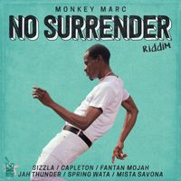 Monkey Marc - No Surrender Riddim (Explicit)