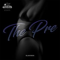 Blakkman - The Pre