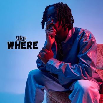 Shaker - Where
