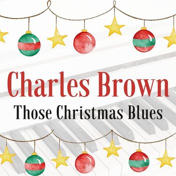 Charles Brown - Those Christmas Blues