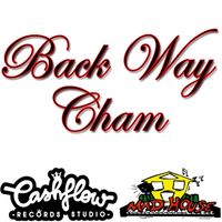 Cham - Back Way