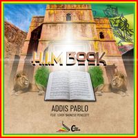 Addis Pablo - HIM Book (feat. Leroy "Badness" Penecott)