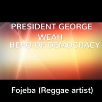 Fojeba - President George Weah