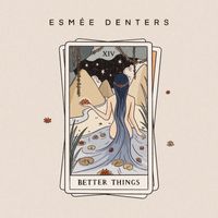Esmée Denters - Better Things