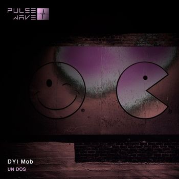 DYI Mob - Un Dos