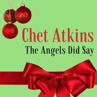 Chet Atkins & his Colorado Mountain Boys - The Angels Did Say