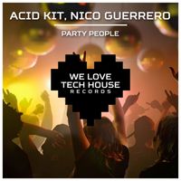 Acid Kit, Nico Guerrero - Party People