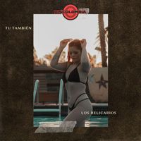 Los Relicarios - Tu También