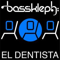 Bass Kleph - El Dentista