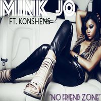 Mink Jo - No Friend Zone (feat. Konshens) (Explicit)