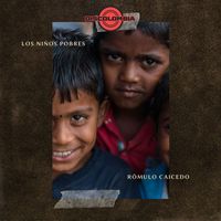 Romulo Caicedo - Los Niños Pobres