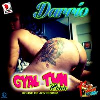 Darrio - Gyal Tun Roun (Explicit)