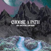 5AM, Wax Future - Choose a Path