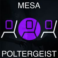 Mesa - Poltergeist