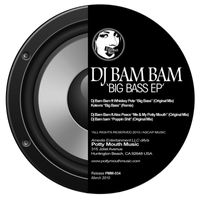 DJ Bam Bam - Big Bass EP