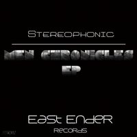 Stereophonic - Men Chronicles EP