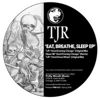 TJR - Eat, Breath, Sleep EP