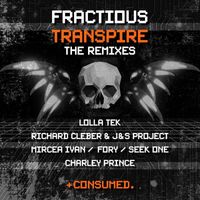 Fractious - Transpire the Remixes
