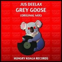 Jus Deelax - Grey Goose