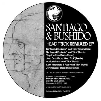 Santiago & Bushido - Head Trick Remixed EP