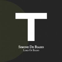 Simone De Biasio - Lord Of Biasio EP