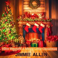 Jimmie Allen - Have Yourself a Merry Little Christmas