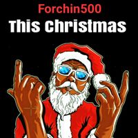Forchin500 - This Christmas