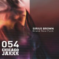 Sirius Brown - Brand New Funk