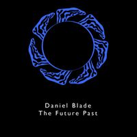 Daniel Blade - The Future Past