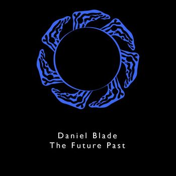 Daniel Blade - The Future Past