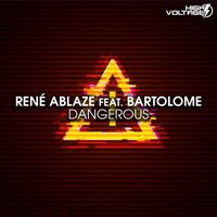 Rene Ablaze - Dangerous (feat. Paul Bartolome)