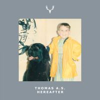 Thomas A.S. - Hereafter