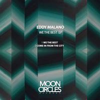 Eddy Malano - We The Best Ep