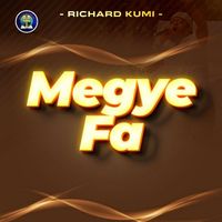 Richard Kumi - Megye Fa