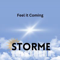 Storme - Feel It Coming