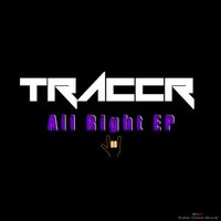 Traccr - All Right EP