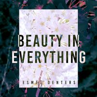 Esmée Denters - Beauty in Everything