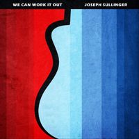 Joseph Sullinger - We Can Work It Out (Instrumental)