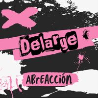 DeLarge - Abreacción