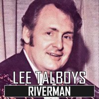 Lee Talboys - Riverman