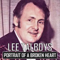 Lee Talboys - Portrait of a Broken Heart