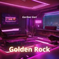 Garibaz Gari - Golden Rock