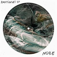 NOBE - Particules EP