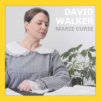 David Walker - Marie Curie