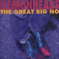 The Lemonheads - The Great Big No