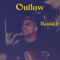Outlaw - Round 2 (Explicit)